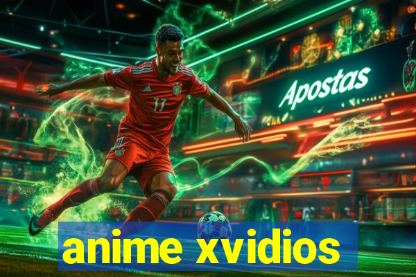 anime xvidios